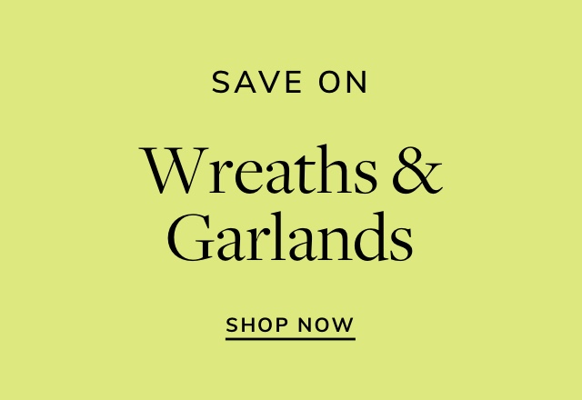 Save on Wreaths & Garlands