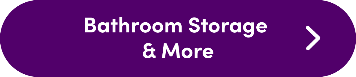 Bathroom Storage & More