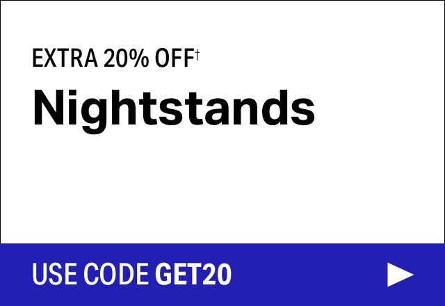 Extra 20% off Nightstands