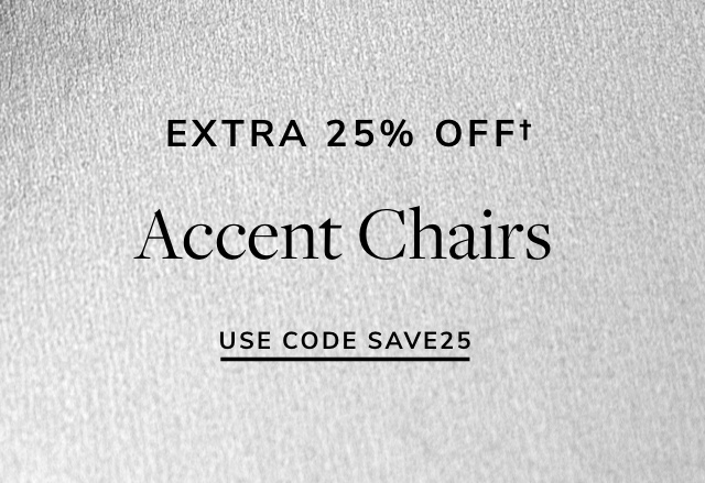 Extra 25% Off Accent Chairs
