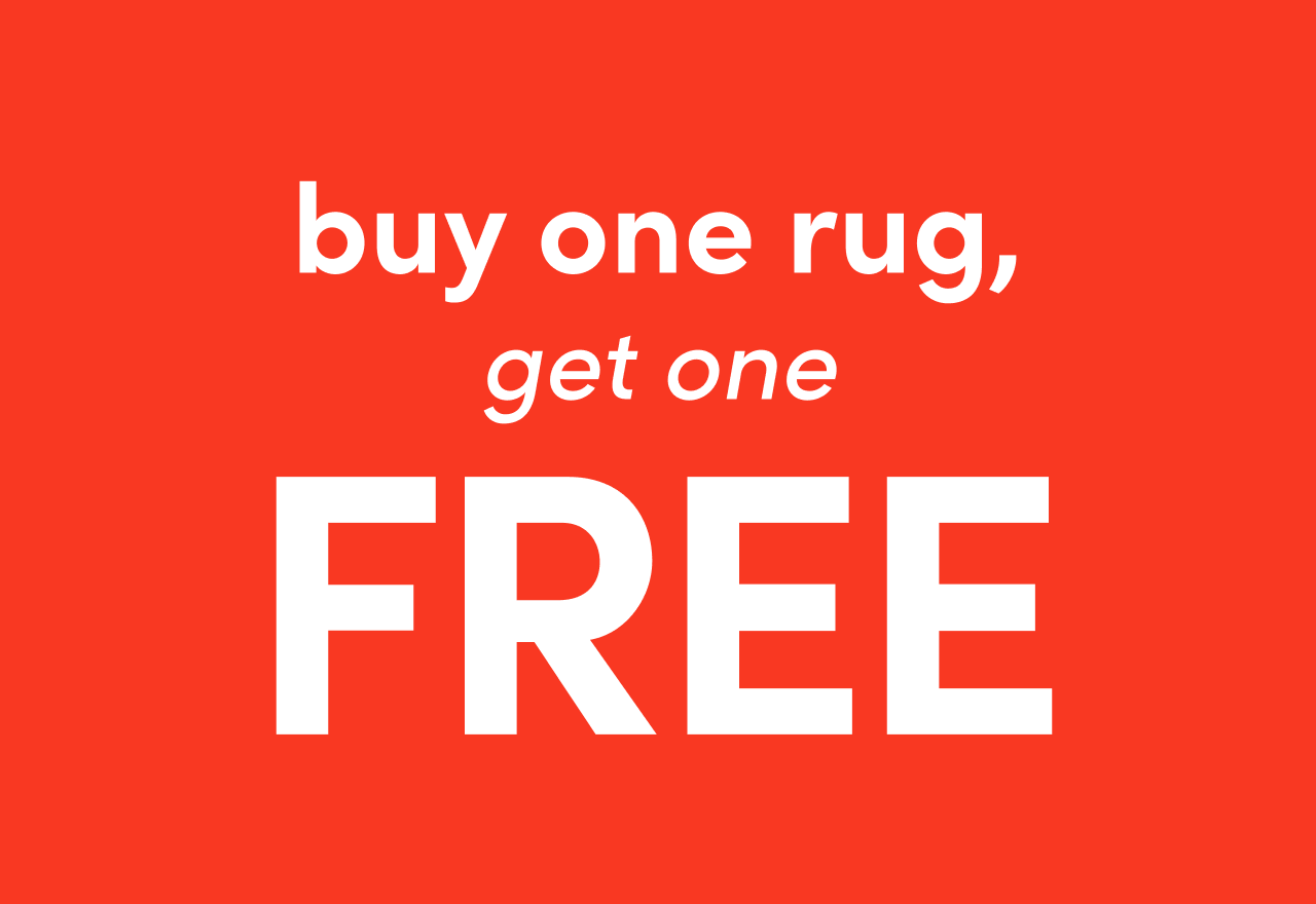 Buy one rug, get one FREE