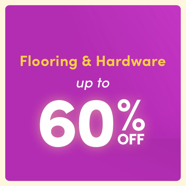 WAY DAY: FLOORING & HARDWARE