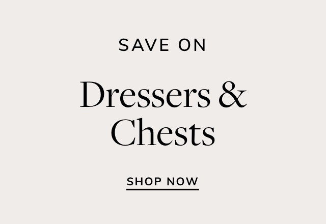 Save on Dressers & Chests