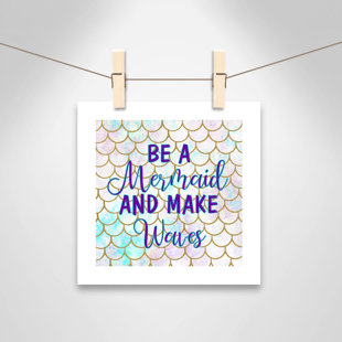 CASA FINE ARTS Juvenile Be a Mermaid Kids Wall Décor
