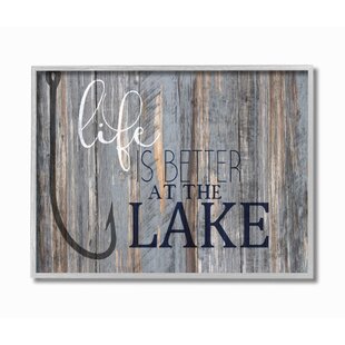 MILLWOOD PINES " Life Better Lake Quote Fish Lakehouse Cabin Nautical Phrase "