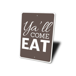 LIZTON SIGN SHOP, INC Ya'll Come Eat Sign