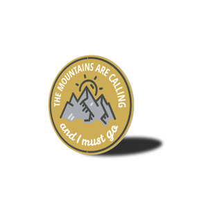 LIZTON SIGN SHOP, INC Mountains Calling Aluminum Sign