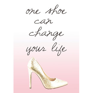 BUY ART FOR LESS Quote 'One Shoe Can Change Your Life' by Claudia Schöen Graphic Art on Wrapped Canvas
