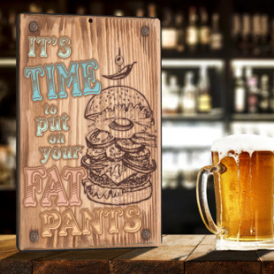 ATX CUSTOM SIGNS It's Time to Put on Your Fat Pants Sign for Kitchen Décor