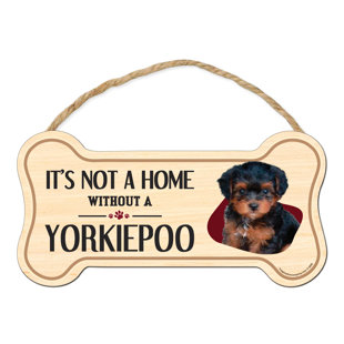 IMAGINE THIS COMPANY It's Not a Home without Our Yorkiepoo Bone Shaped Wood Breed Sign