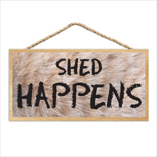 IMAGINE THIS COMPANY Shed Happens Wood Sign