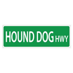 IMAGINE THIS COMPANY Hound Dog Hanging Street Sign