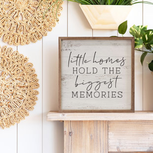 KENDRICK HOME " Little Homes Hold The Biggest Memories Whitewash "