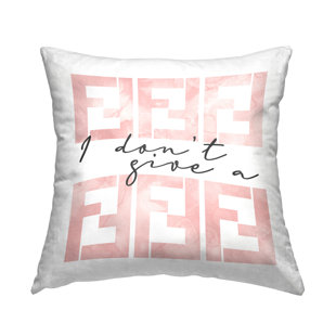 Stupell Industries Don't Give A Upscale Fashion Brand Glam Quote Printed Throw Pillow by Daphne Polselli
