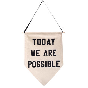RAYO & HONEY Canvas Today We Are Possible Wall Hanging