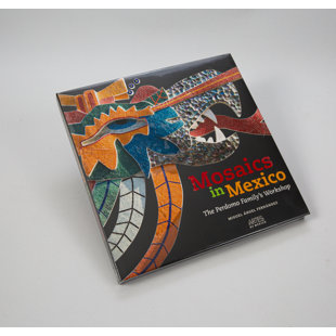 MOSAICO VENECIANO Mosaics in Mexico Book
