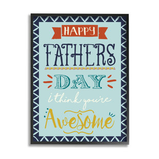 STUPELL INDUSTRIES " You're Awesome Father's Day Phrase " by Angela Nickeas
