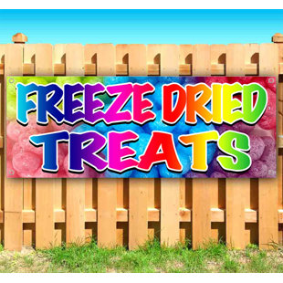 TAMPAPRINTING Freeze Dried Treat Banner 13 oz | Non-Fabric | Heavy-Duty Vinyl Single-Sided With Metal Grommets