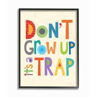 HARRIET BEE Don't Grow Up It Is A Trap Canvas Art