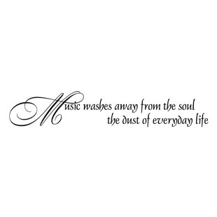 FIRESIDE HOME Music Washes Away from the Soul the Dust of Everyday Life Wall Decal