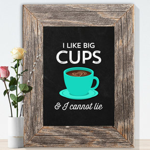 LOVE YOU A LATTE SHOP 'Chalkboard I like Big Cups & I Cannot Lie' Graphic Art on Paper in Blue