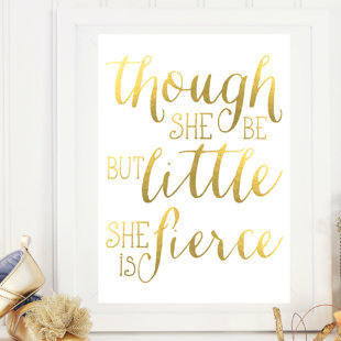 LOVE YOU A LATTE SHOP Though She Be but Little She Is Fierce Paper Print