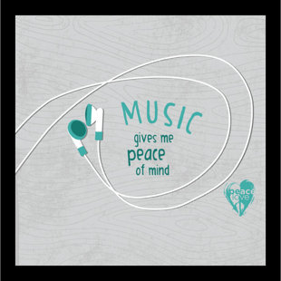 BUY ART FOR LESS " Music Gives Me Peace Of Mind " by PeaceLove
