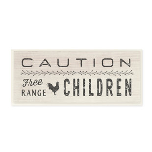 SAND & STABLE™ BABY & KIDS " Caution Free Range Children " by Tammy Apple