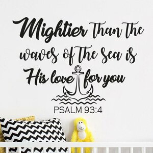 Nursery 'Mightier than the Waves of the Sea is His Love for You' Wall Decal