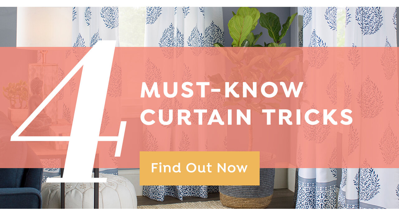 4 Must-Know Curtain Tricks