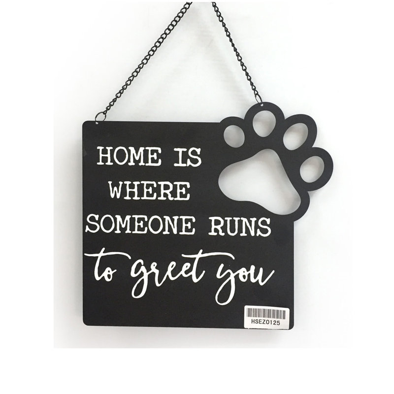 Gracie Oaks Home Is Where Someone Runs to Greet You Metal Wall Décor