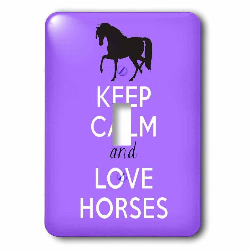 3drose Keep Calm And Love Horses 1 Gang Toggle Light Switch Wall Plate Wayfair