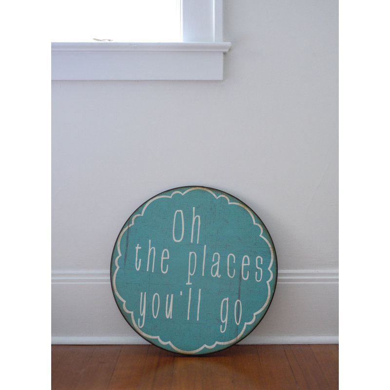 Harriet Bee Oh The Places You Ll Go Sign 3d Wall Decor Reviews