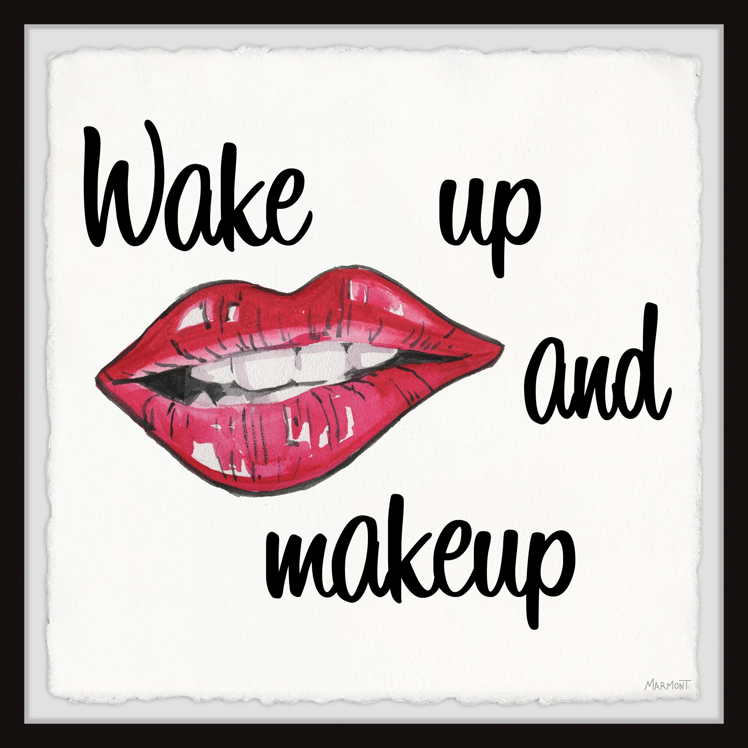 wake up put on a little makeup