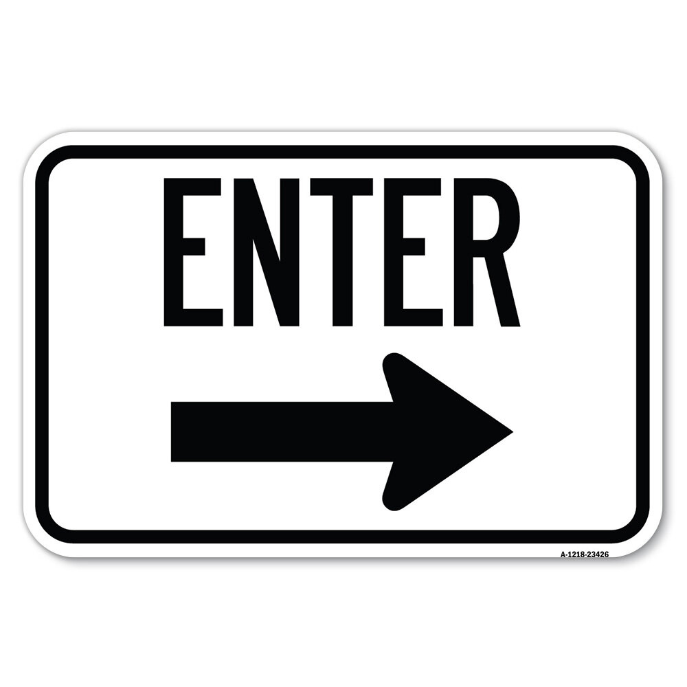 SignMission Parking Lot Sign Enter Sign (Right Arrow)/23426 | Wayfair