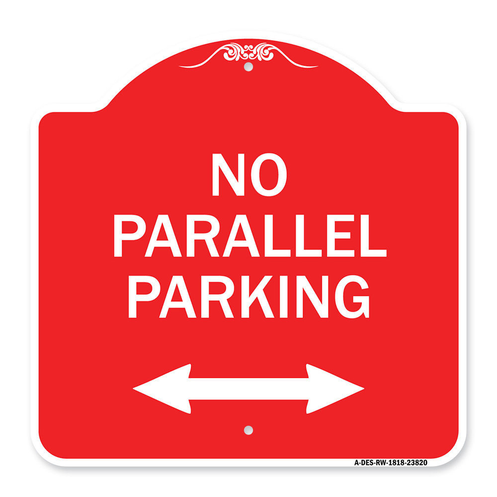 Signmission Designer Series Sign No Parallel Parking With