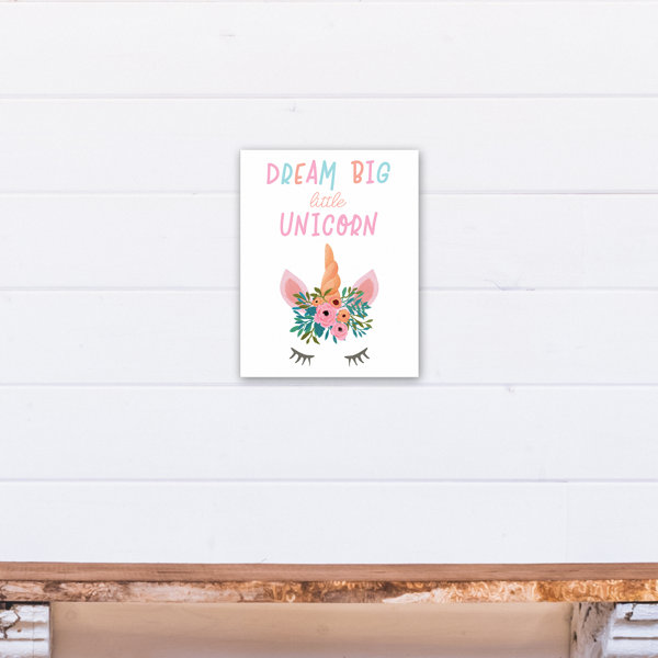 Zoomie Kids Marengo Dream Big Little Unicorn Canvas Art Wayfair