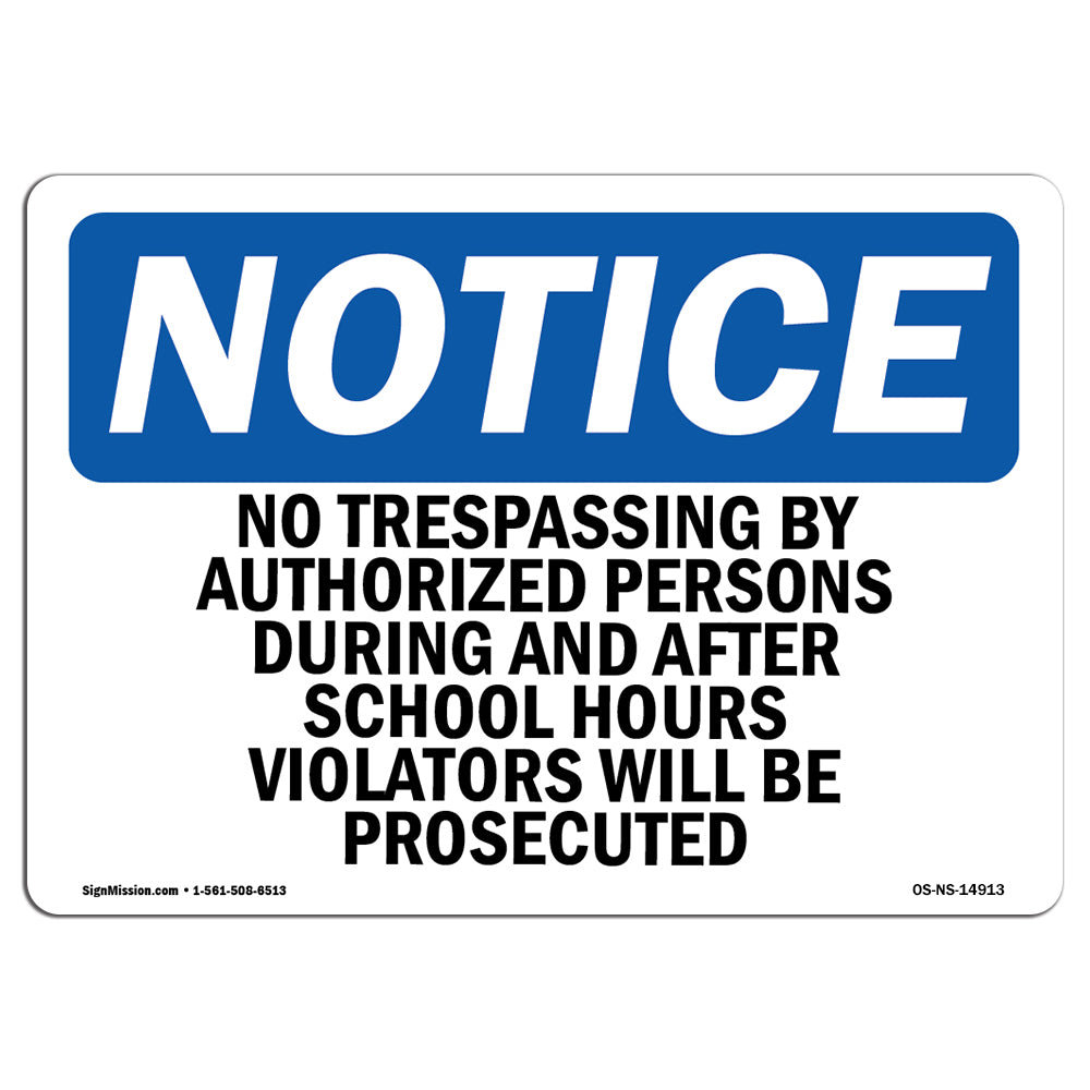 SignMission No Trespassing by Unauthorized Persons During and After ...