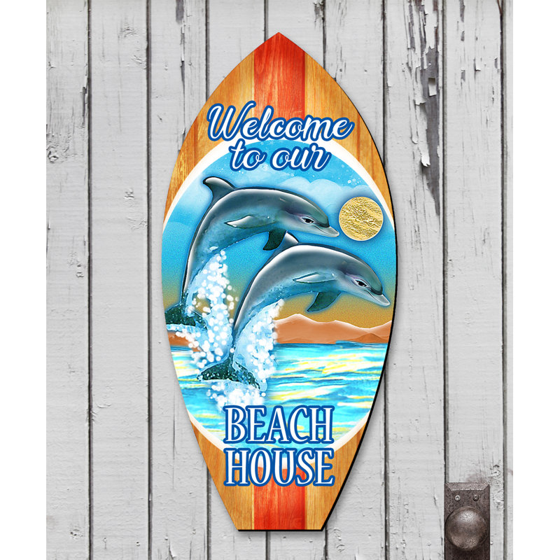 Designocracy Welcome To Our Beach House Dolphins Surfboard Wooden Decorative Holiday Hanging Figurine Wood Door Hanger Wall Decor Wayfair