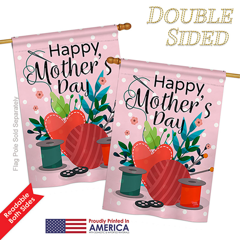 Breeze Decor Happy Sweet Mother S Day 2 Sided Polyester 40 X 28 In House Flag Wayfair