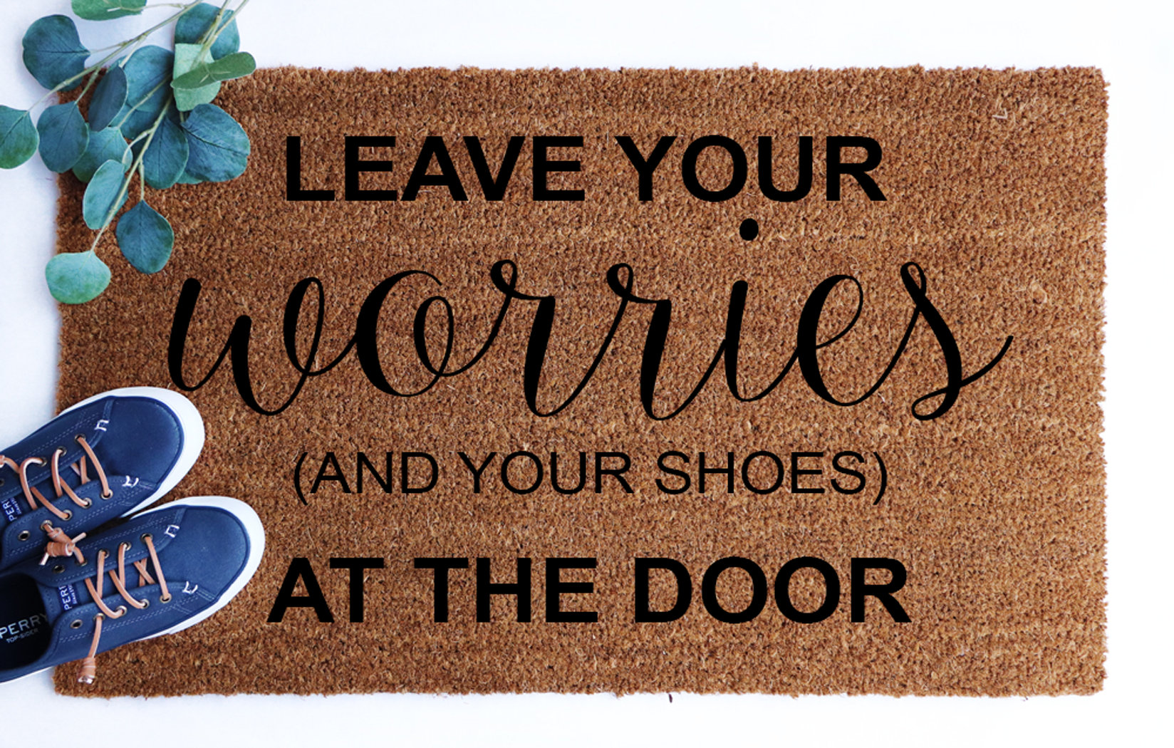 Verdi Leave You Worries And Your Shoes At The Door Coir 30 In X 18 In Non Slip Indoor Door Mat