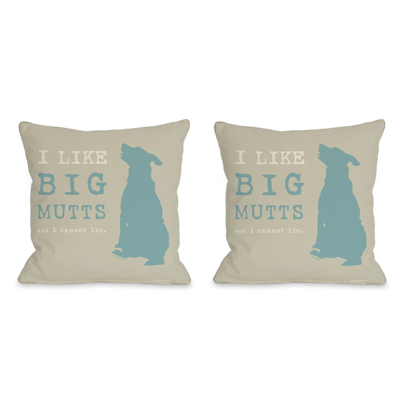 Winston Porter Kaelan I Like Big Mutts Throw Pillow Reviews Wayfair