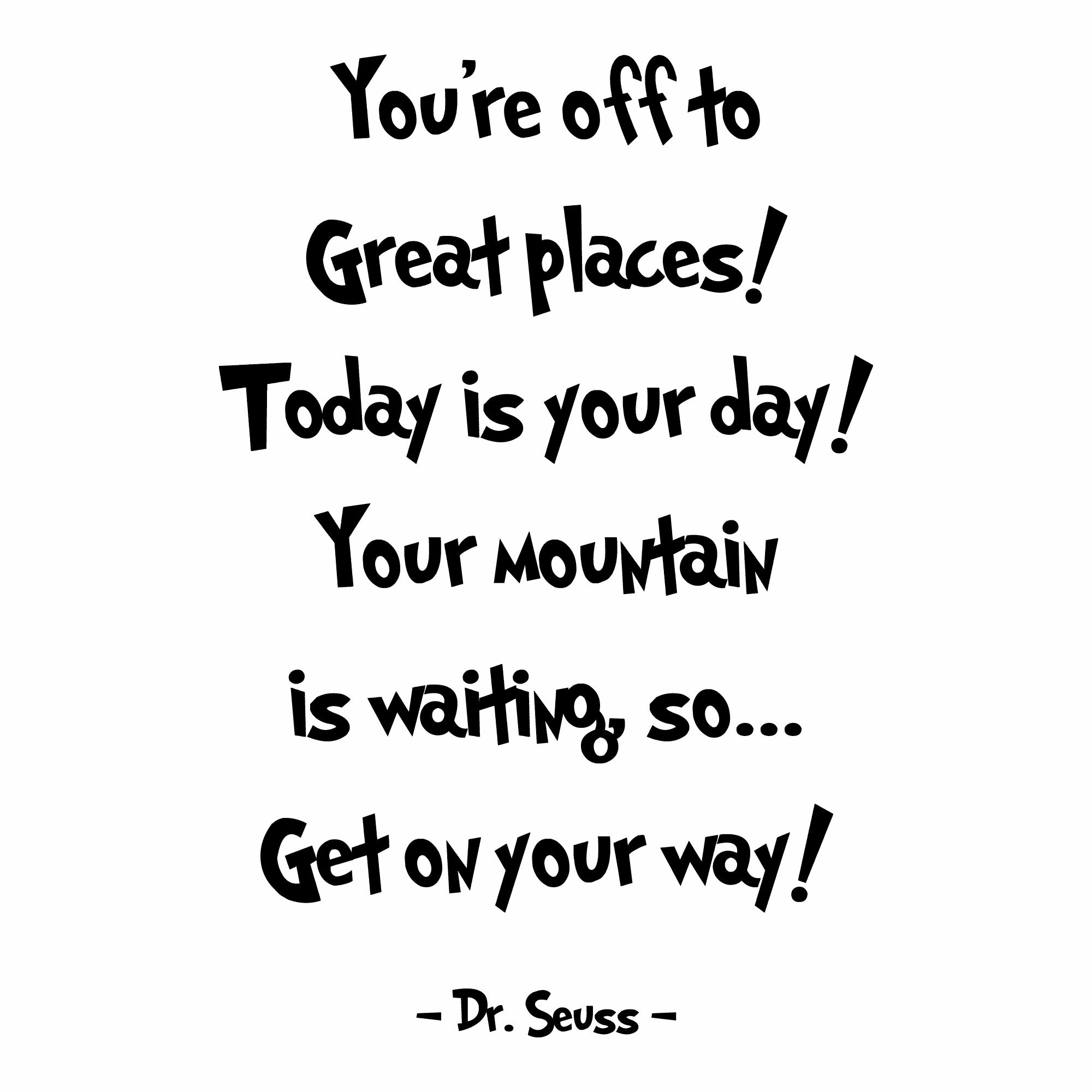Seuss in 7 sizes Today is your day by Dr Poster You're off to great places