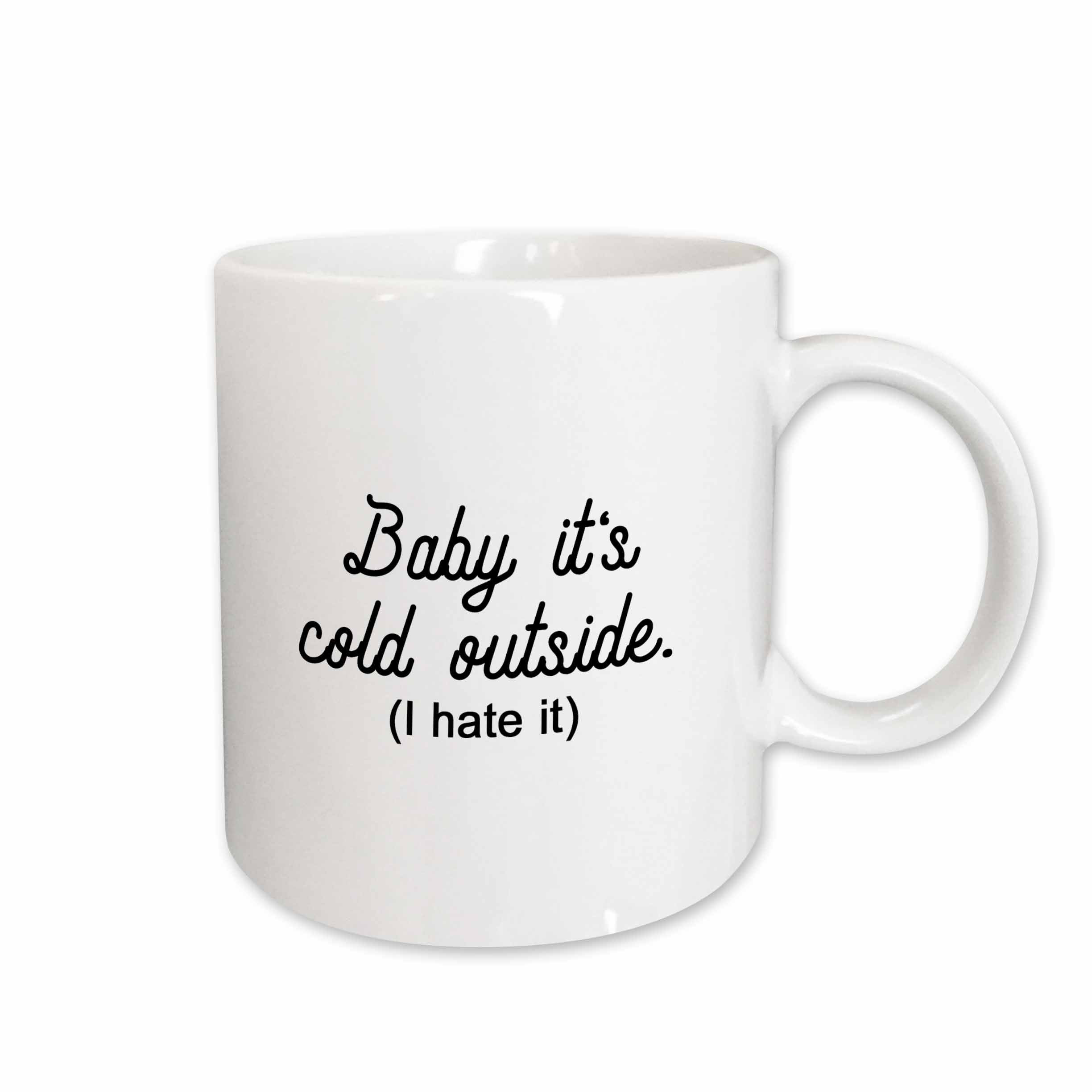 baby it's cold outside mug
