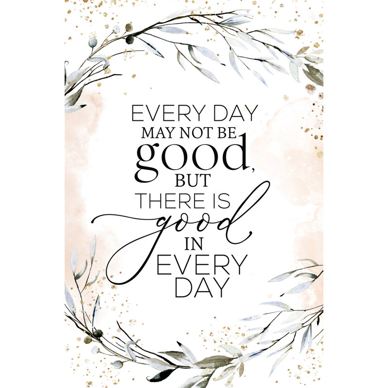 Every Day May Not Be Good Wood Plaque Wall Décor