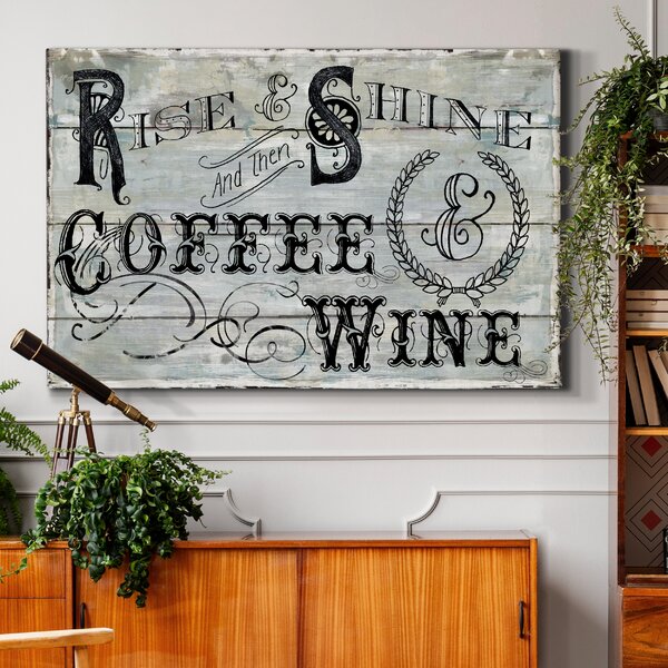 Williston Forge Rise Shine Wine - Wrapped Canvas Print | Wayfair