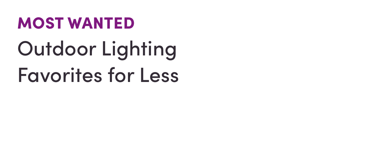 MOST WANTED Outdoor Lighting Favorites for Less