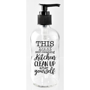 This is a Self-Cleaning Kitchen Clean Up After Yourself 8 oz. Glass Soap Dispenser
