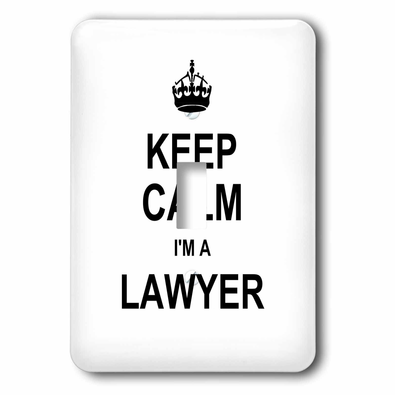 3drose Keep Calm I M A Lawyer 1 Gang Toggle Light Switch Wall Plate Wayfair