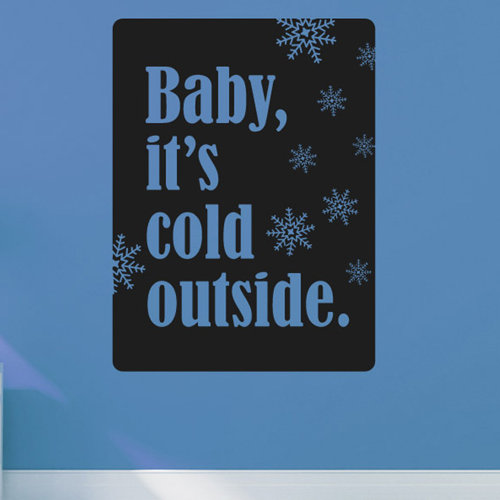 Baby Its Cold Outside Wall Sticker Happy Larry Colour: Black